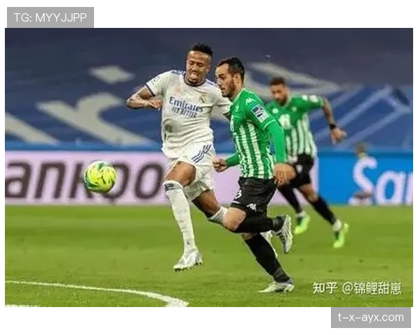 贝蒂斯近期表现稳健，战术体系日趋成熟彰显强劲竞争力